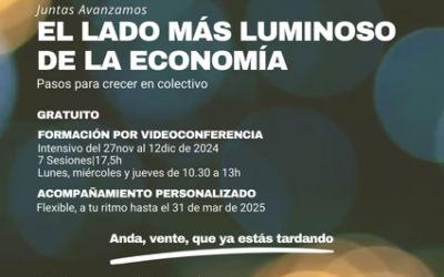 Curso “El lado más luminoso de la economía. Pasos para crecer en colectivo”