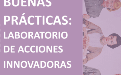 MANUAL DE BUENAS PRÁCTICAS: Laboratorio de acciones innovadoras para la juventud emprendedora de la Comunidad de Madrid